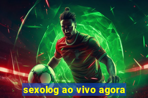 sexolog ao vivo agora